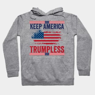 Keep America Trumpless - Funny Anti Trump usa flag Hoodie